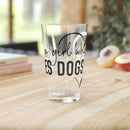 Just a Girl Who Loves Dogs Pint Glass