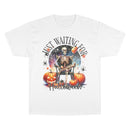 Just Waiting for Halloween Champion T-Shirt