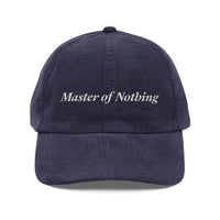 Navy vintage corduroy cap with Master of Nothing embroidered text on front by Printify