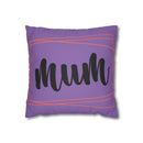 Mum Faux Suede Square Pillowcase