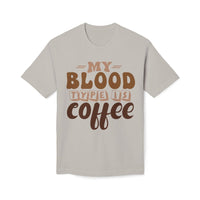 My Blood Type is Coffee Unisex Midweight T-Shirt, Made in US