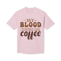 My Blood Type is Coffee Unisex Midweight T-Shirt, Made in US