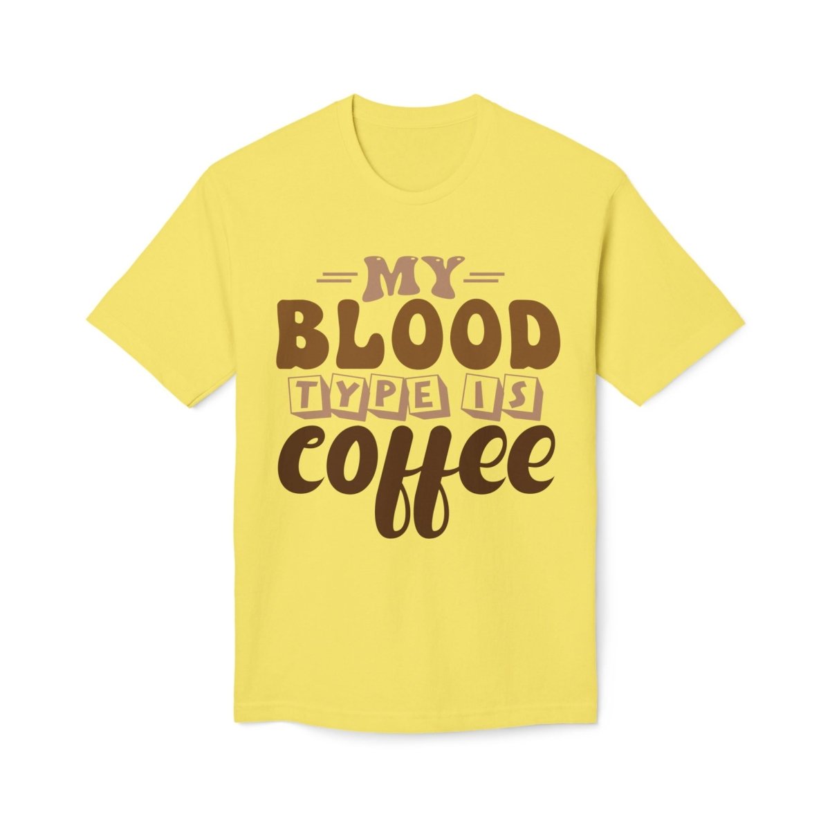 My Blood Type is Coffee Unisex Midweight T-Shirt, Made in US