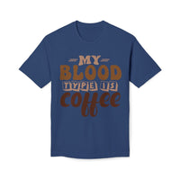 My Blood Type is Coffee Unisex Midweight T-Shirt, Made in US