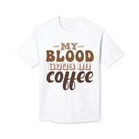 My Blood Type is Coffee Unisex Midweight T-Shirt, Made in US