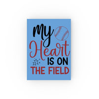 My Heart is on the Field Hard Backed Journal