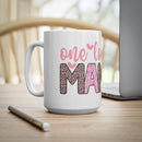 One Loved Mama Ceramic Coffee Cups