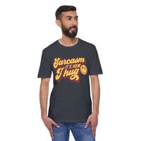 Sarcasm it's How I Hug Unisex District Re - Tee®