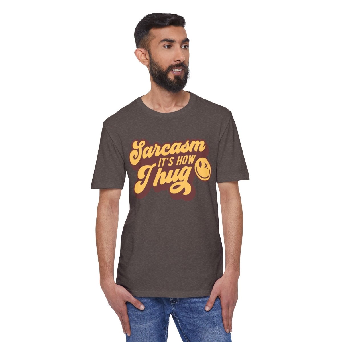 Sarcasm it's How I Hug Unisex District Re - Tee®