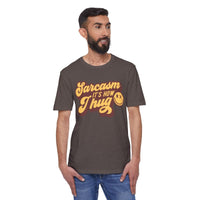 Sarcasm it's How I Hug Unisex District Re - Tee®