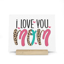 I Love You Mom Gallery Board with Stand - Home Decor - Esmeralda Ecostore