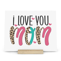I Love You Mom Gallery Board with Stand - Home Decor - Esmeralda Ecostore