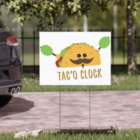 Tac'O Clock Yard Sign