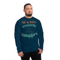 Eco-friendly campfire sweatshirt featuring the phrase Life is Better Around the Campfire in a cozy design