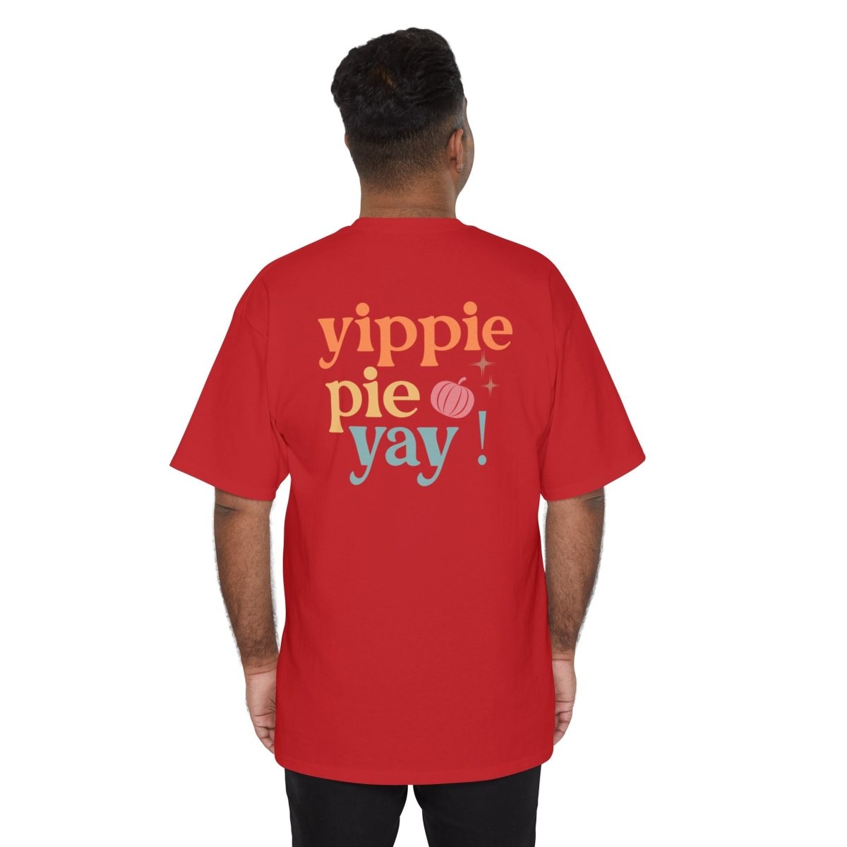 Yippie Pie Yay! Unisex Ultra Cotton Tall T-Shirt